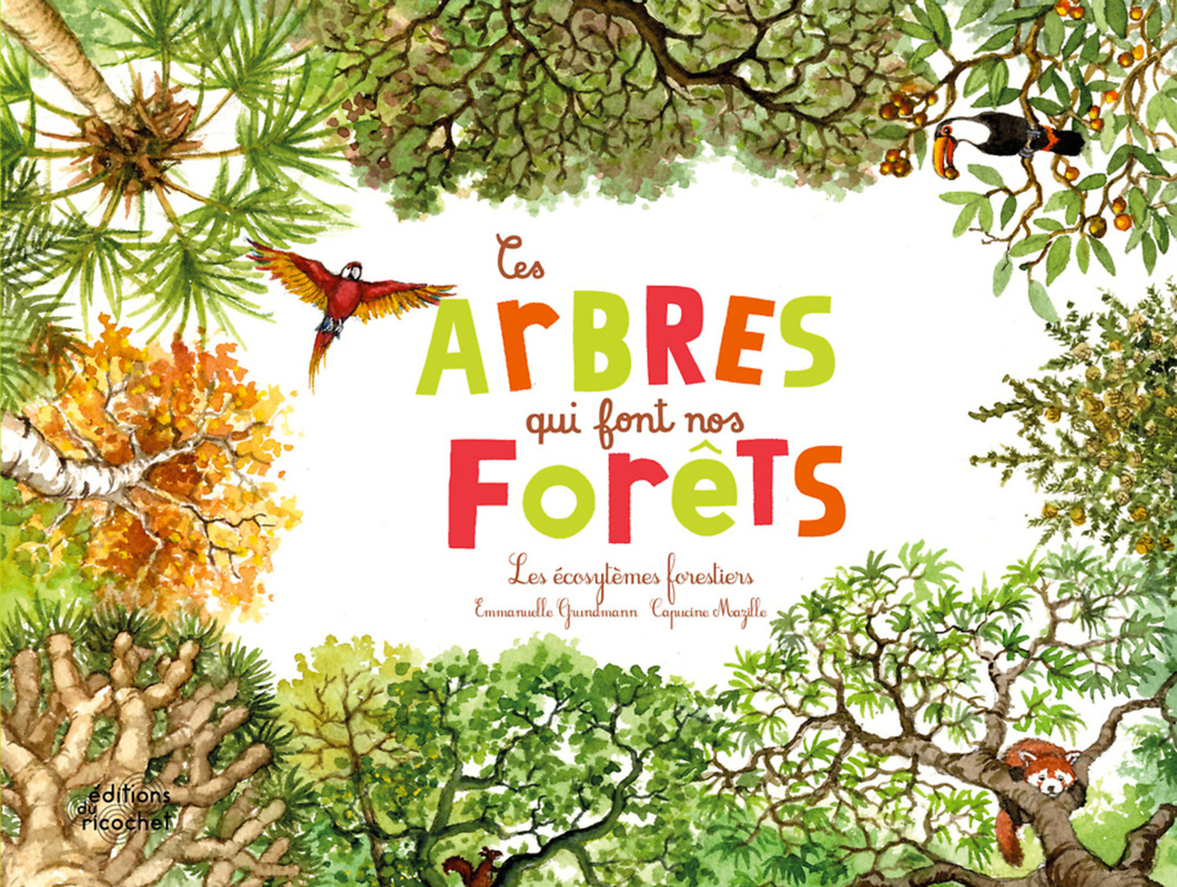 CES ARBRES QUI FONT NOS FORETS//OHE LA SCIENCE/RICOCHET/