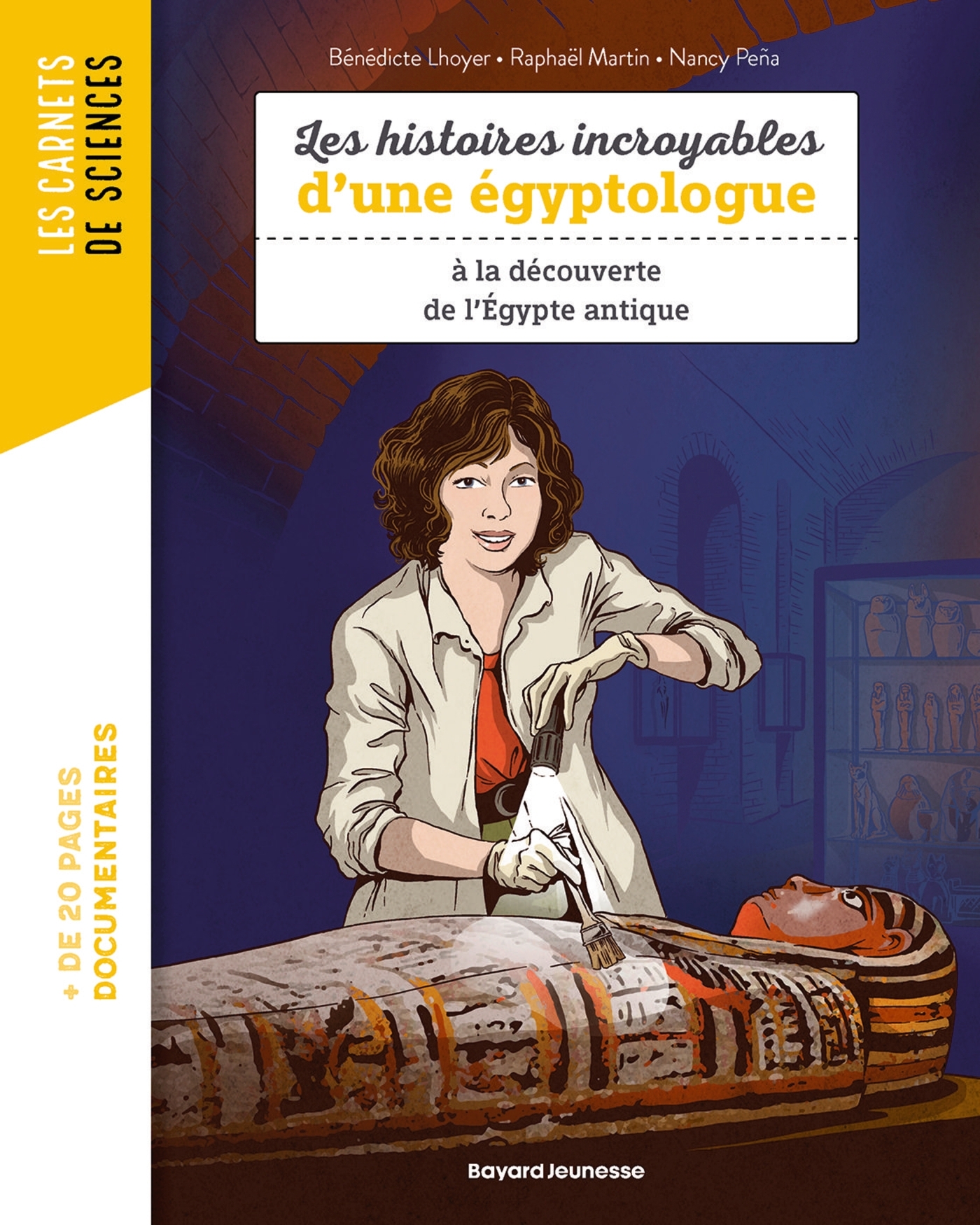 CARNET DE SCIENCE MES HISTOIRES INCROYABLES SUR L'EGYPTOLOGIE//CARNETS DE SCIENC