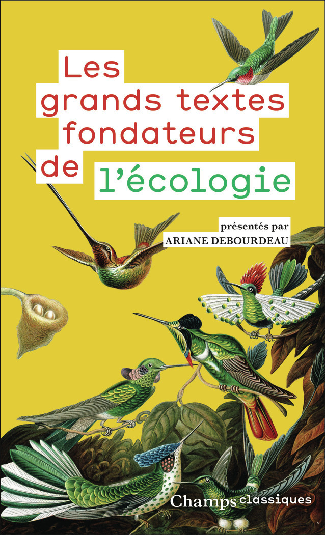 LES GRANDS TEXTES FONDATEURS DE L'ECOLOGIE//CHAMPS/FLAMMARION/