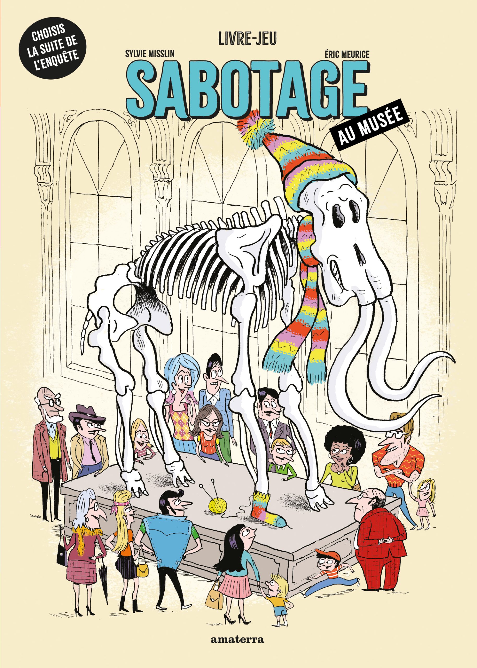 SABOTAGE AU MUSEE//CHOISIS LA SUITE DE L'ENQUETE/AMATERRA/