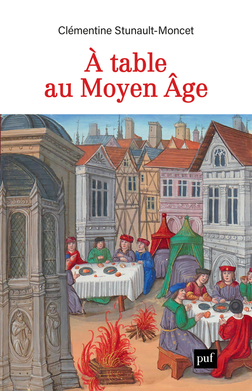 A TABLE AU MOYEN AGE///PUF/