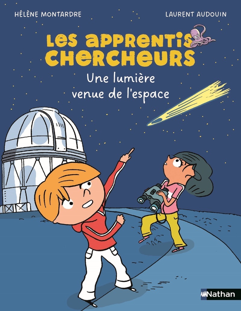 LES APPRENTIS CHERCHEURS - UNE LUMIERE VENUE DE L'ESPACE//ETOILE FILANTE/NATHAN/