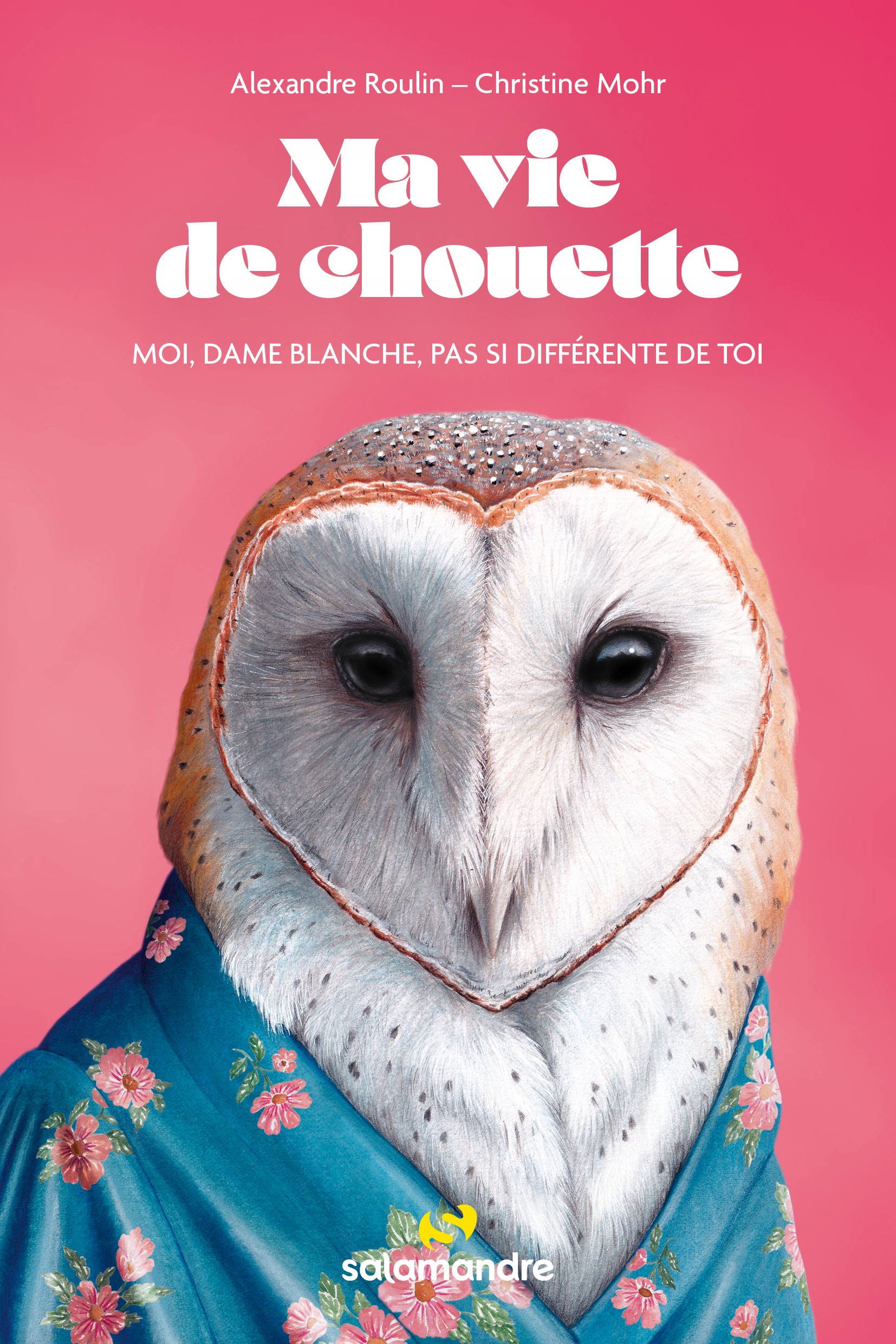 MA VIE DE CHOUETTE///LA SALAMANDRE/