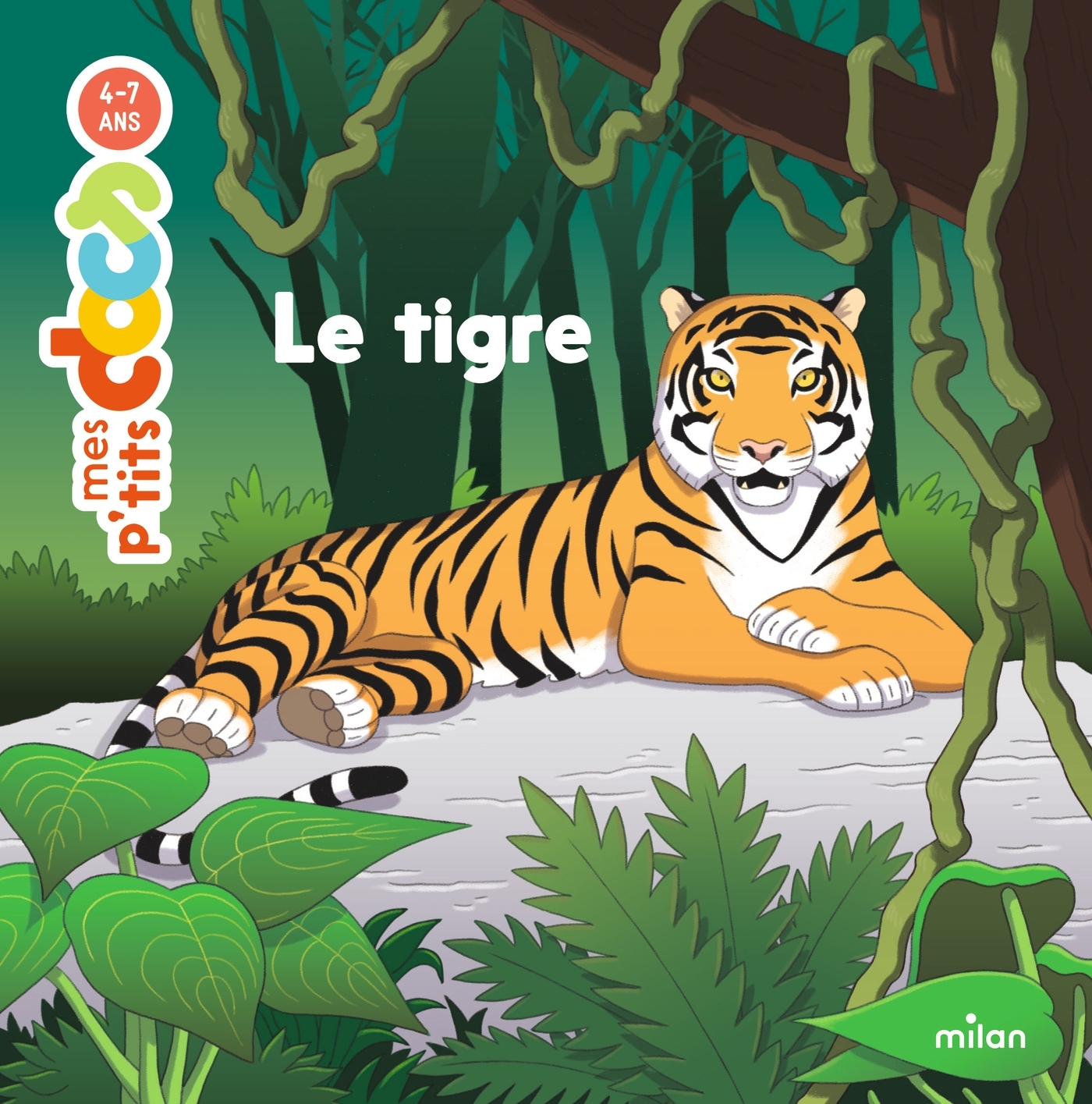 LE TIGRE//MES P'TITS DOCS/MILAN/