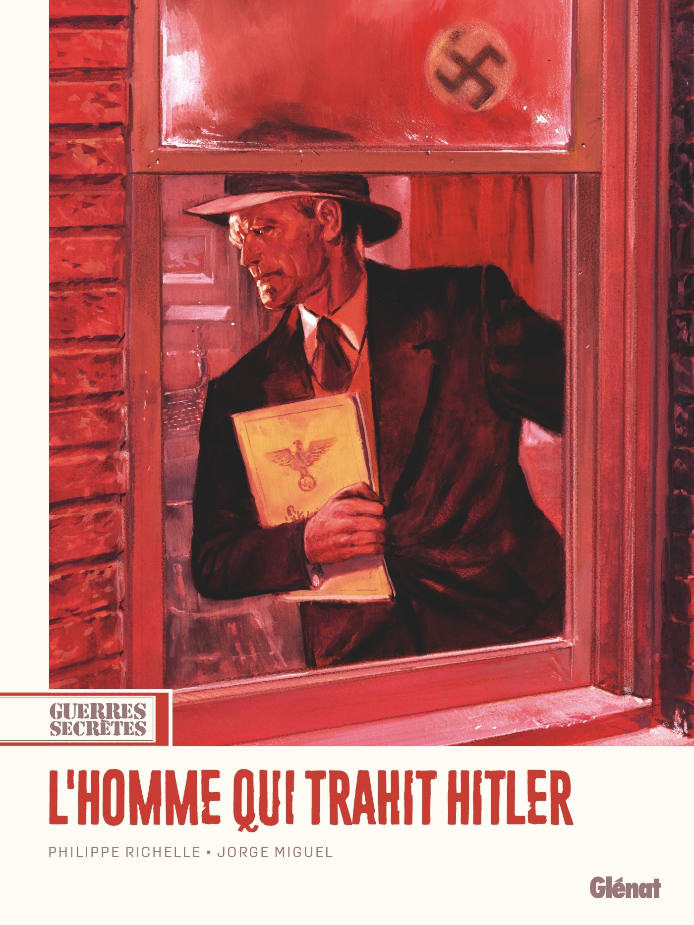 GUERRES SECRETES - TOME 01 L'HOMME QUI TRAHIT HITLER/1/24X32/GLENAT/GUERRES SECR