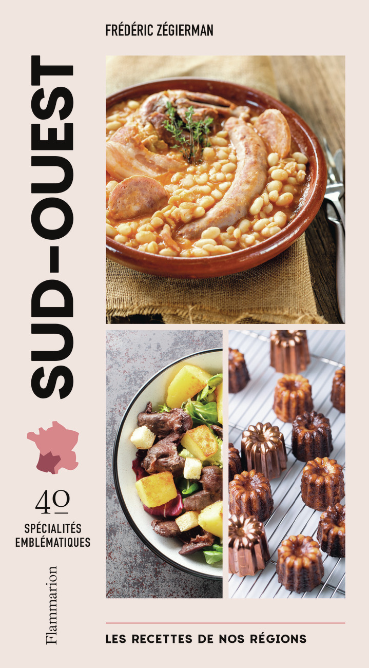 LES RECETTES DE NOS REGIONS : SUD-OUEST//GASTRONOMIE/FLAMMARION/