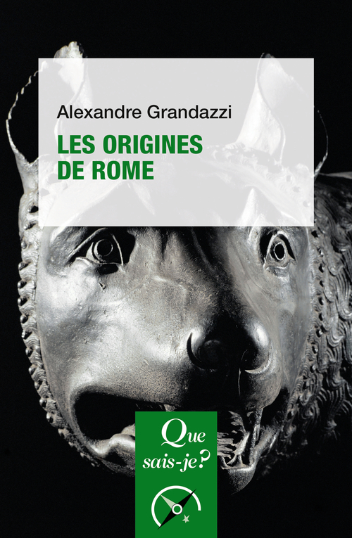 LES ORIGINES DE ROME//QUE SAIS-JE ?/QUE SAIS JE/