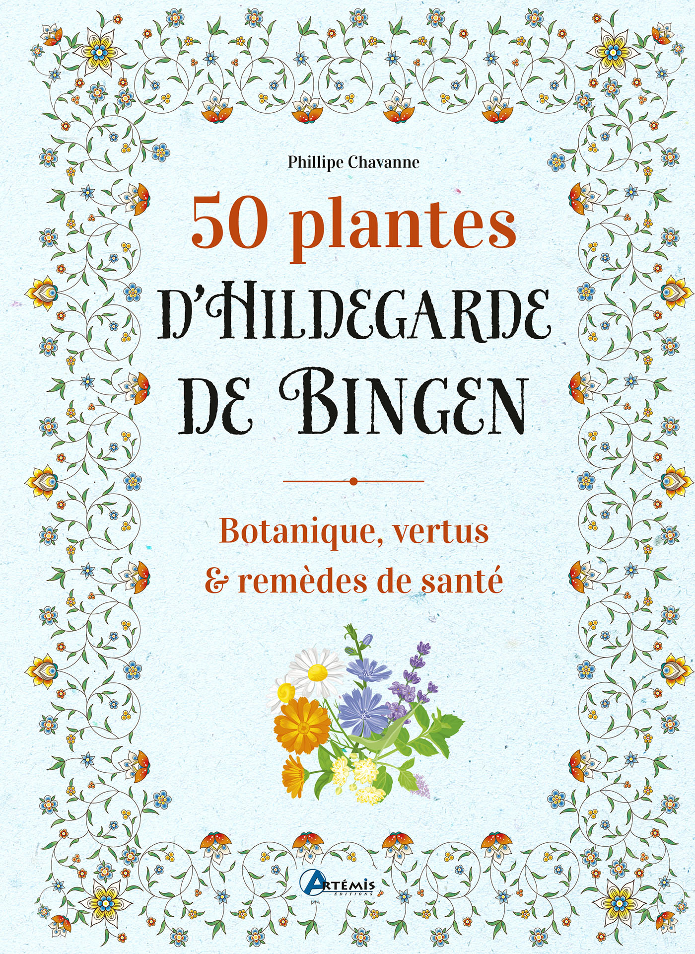 50 PLANTES D'HILDEGARDE DE BINGEN///ARTEMIS/