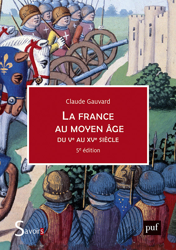 LA FRANCE AU MOYEN AGE DU VE AU XVE SIECLE///PUF/