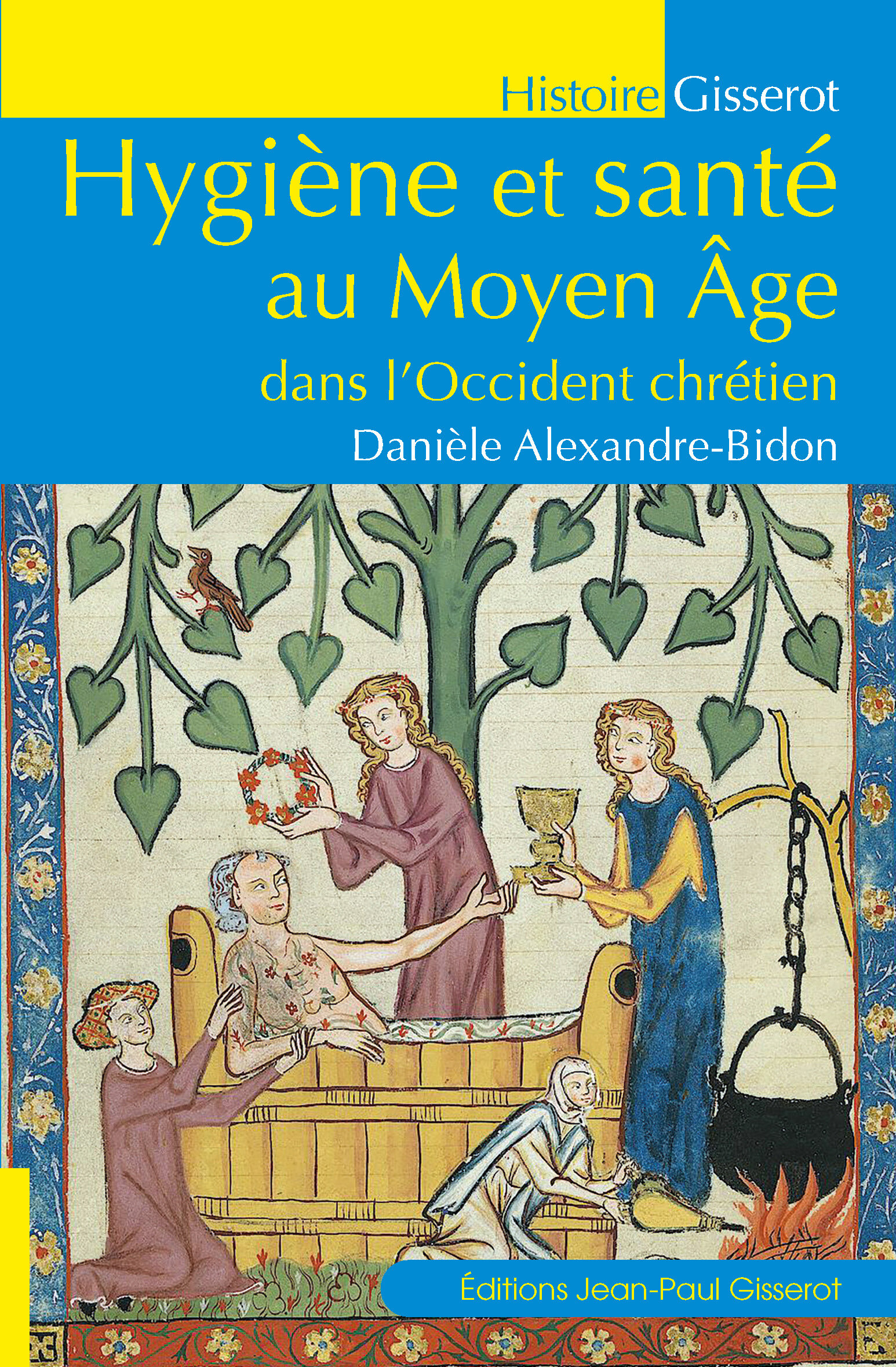 HYGIENE ET SANTE AU MOYEN-AGE//HISTOIRE/GISSEROT/